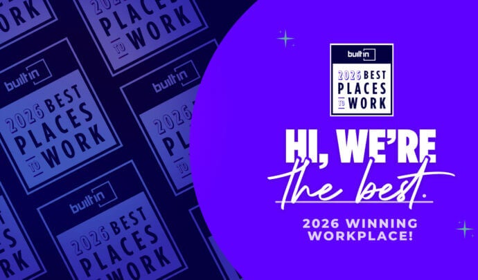 Built In Best Places to work logo with the text "Hi We're the best. 2026 winning workplace"
