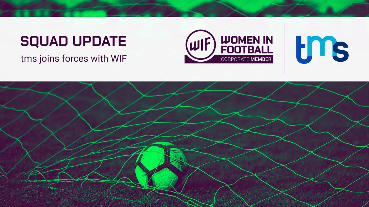 Poster image of WIF with a green football and a white banner with text stating "Squad Update: tms joins forces with WIF"